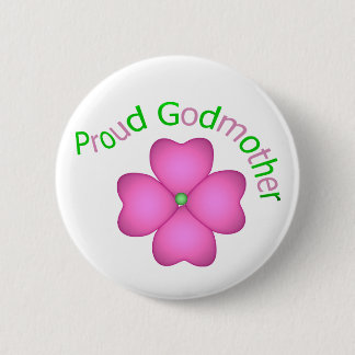 Proud Godmother Pinback Button