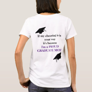Proud Graduate Mom T-Shirt