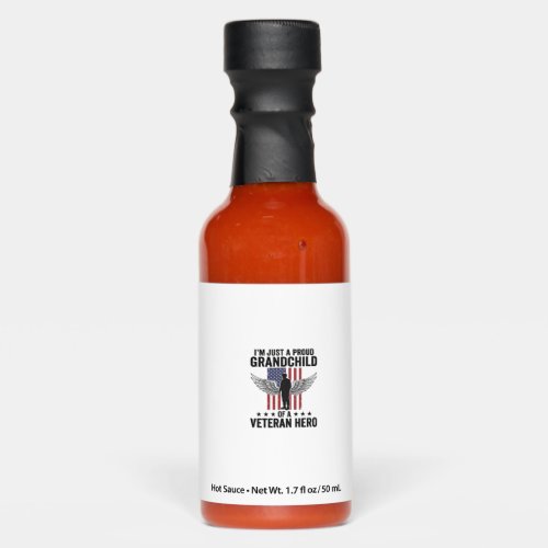 Proud Grandchild of a Veteran Hero Patriotic Desig Hot Sauces