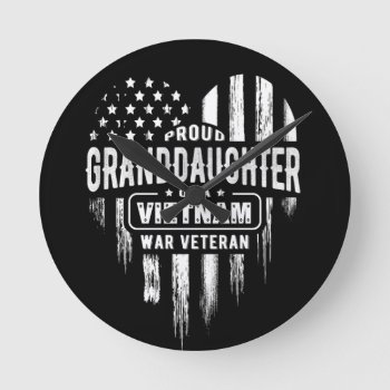 Proud Granddaughter Vietnam Vet Grandpa Veteran Round Clock by ne1512BLVD at Zazzle