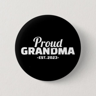 Proud grandma est. 2023 button