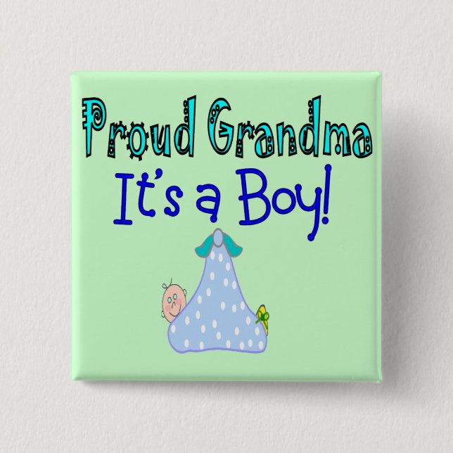 Proud Grandma, "It's a Boy!" Gifts Pinback Button (Front)