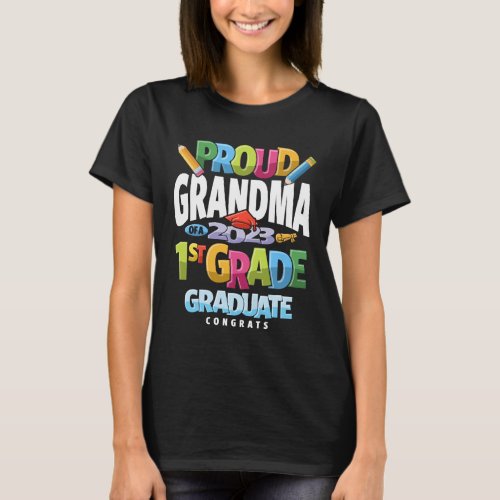 Proud Grandma of a 1st Grade Class 2023 Graduation T_Shirt