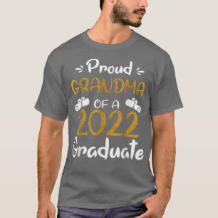 Proud Grandma Of A 2022 Graduate Funny Mother's Da T-Shirt