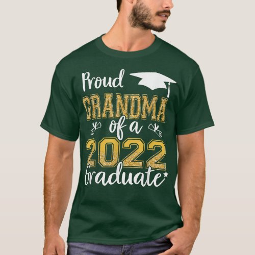 Proud Grandma Of A 2022 Graduate Graduation Family T_Shirt