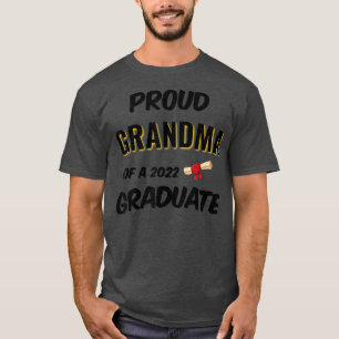 Proud Grandma of a 2022 Graduate T-Shirt Copy Copy