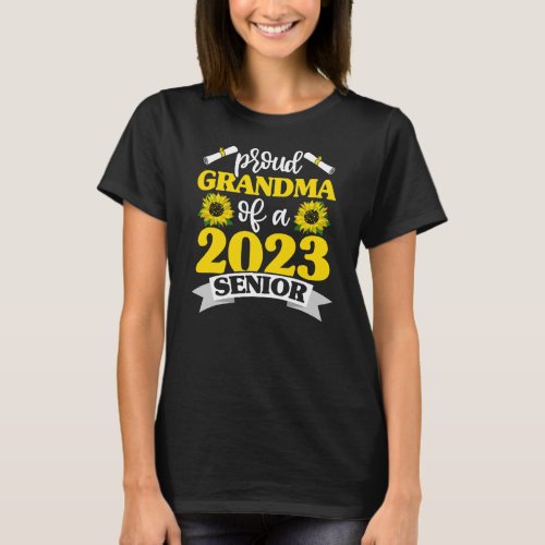 Proud Grandma Of A 2023 Senior s Graduation T_Shirt