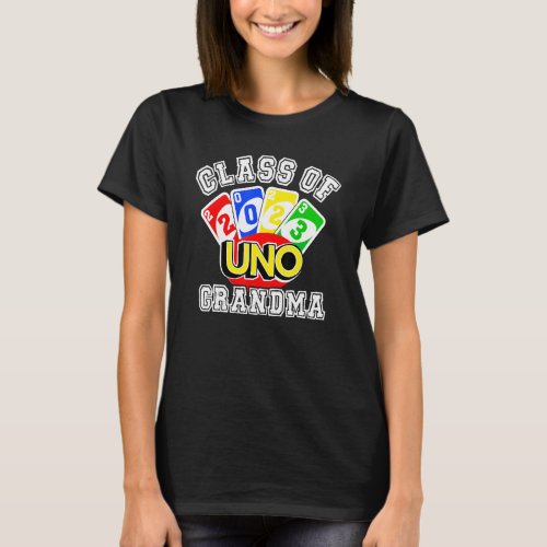 Proud Grandma Of A 2023 Senior  Uno Class 2023 Gra T_Shirt