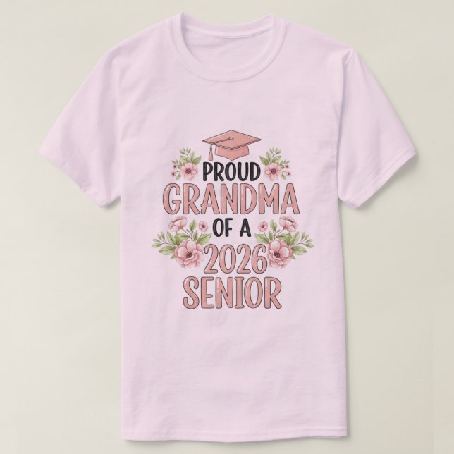 Proud Grandma of a 2026 Senior Graduation Floral T-Shirt (Design Front)