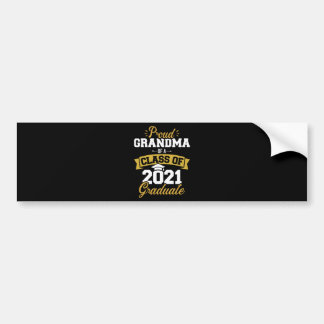 Proud grandma of a class of 2021 graduate bumper sticker