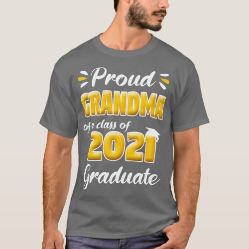 Proud Grandma of a Class of 2021 Graduate Senior T_Shirt