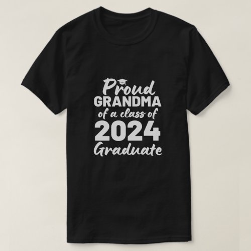 Proud Grandma Of A Class Of 2024 Graduate T_Shirt