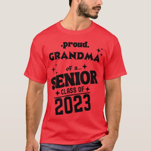 Proud Grandma of a Senior Class of 2023 T_Shirt