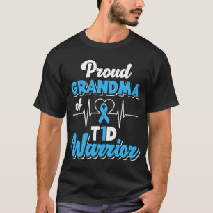 Proud Grandma Of A T1D Warrior Diabetic Diabetes A T-Shirt