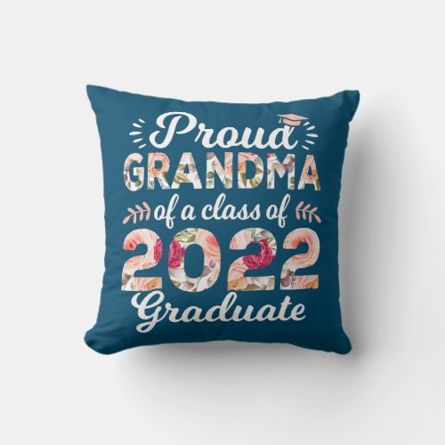 Proud Grandma of Class of 2022 Graduate Senior 22 Throw Pillow
