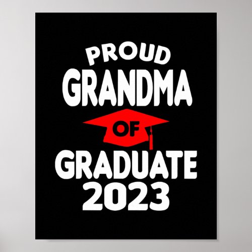 Proud Grandma Of Graduate 2023 Class Of 2023 Poster