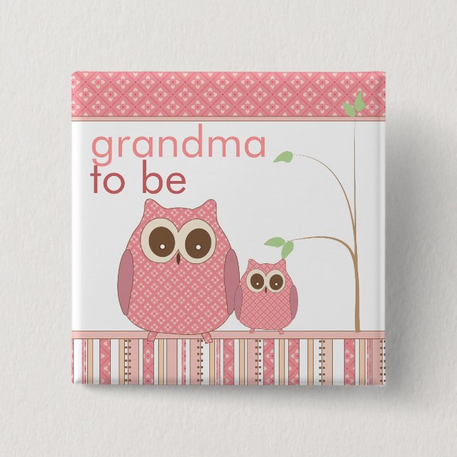 Proud Grandma to Be & Baby Girl Owl Button (Front)