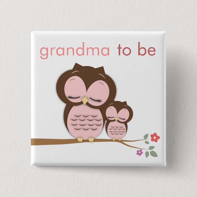 Proud Grandma to Be & Baby Girl Owl Button (Front)