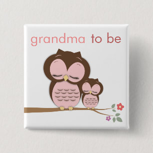 Proud Grandma to Be & Baby Girl Owl Button