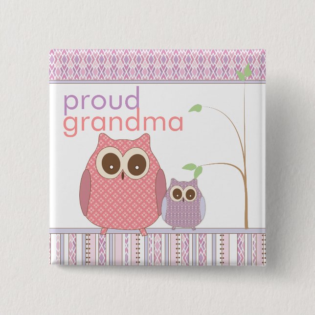 Proud Grandma to Be & Baby Owl Pinback Button (Front)