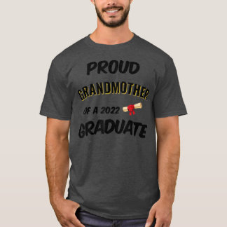 Proud Grandmother of a 2022 Graduate  T-Shirt