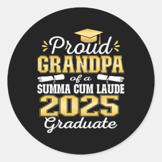 Proud Grandpa 2025 Summa Cum Laude Cl 2025 Graduat Classic Round Sticker