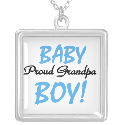 Proud Grandpa Baby Boy T_shirts and Gifts Silver Plated Necklace