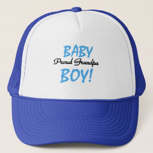 Proud Grandpa Baby Boy Tshirts and Gifts Trucker Hat