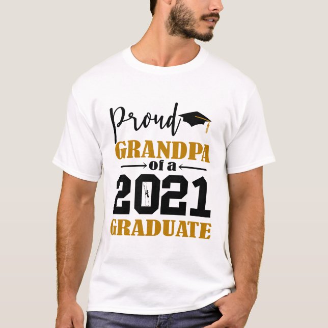Proud Grandpa of a 2021 Graduate T-Shirt (Front)