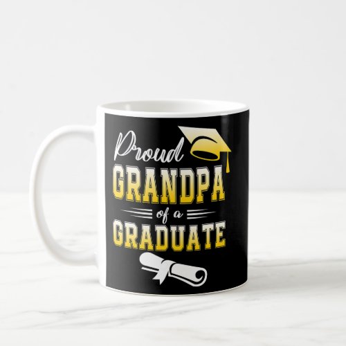 Proud Grandpa Of A 2022 Graduate Last Day School  Coffee Mug