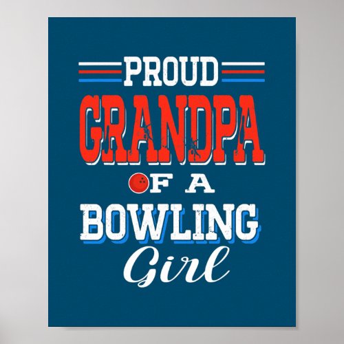 Proud Grandpa Of A Bowling Girl Funny Fan Lover Poster