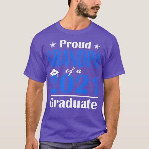 Proud Grandpa of a Class of 2021 Graduate Senior 2 T_Shirt