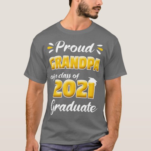 Proud Grandpa of a Class of 2021 Graduate Senior T_Shirt