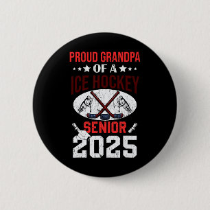 Proud Grandpa Of A Ice Hockey Senior 2025 Graduati Button