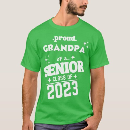 Proud Grandpa of a Senior Class of 2023 1 T_Shirt