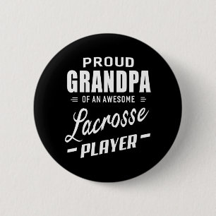 Proud Grandpa Of An Awesome Lacrosse Player Button