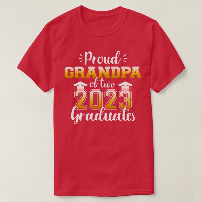 Proud grandpa of two class 2023 graduates senior g T-Shirt (Design Front)