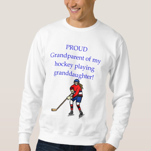 Proud Grandparent of granddaughter Sweatshirt (Front)