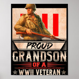 Proud Grandson Of A Wwii Veteran Poster