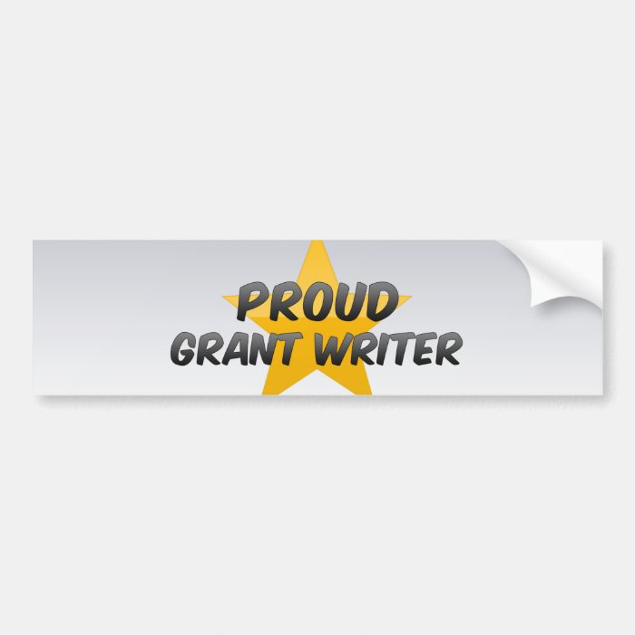 Proud Grant Writer Bumper Sticker
