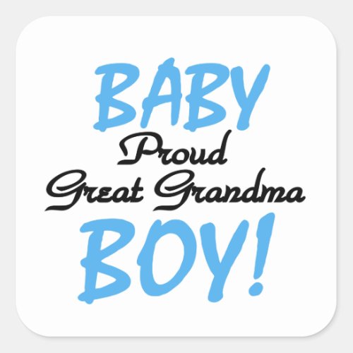 Proud Great Grandma Baby Boy Gifts Square Sticker