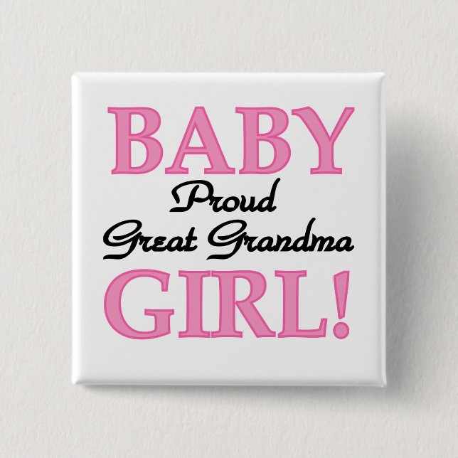 Proud Great Grandma Baby Girl Tshirts and Gifts Button (Front)