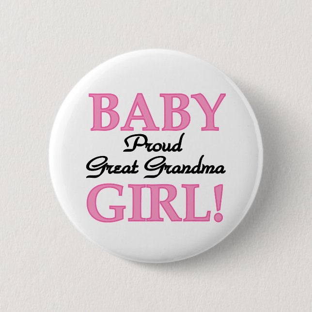 Proud Great Grandma Baby Girl Tshirts and Gifts Pinback Button (Front)