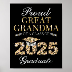 Proud Great Grandma Of A Cl Of 2025 Graduate Poster