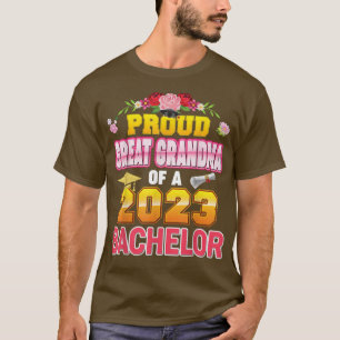 Proud Great Grandma Of A Class 2023 Bachelor High T-Shirt