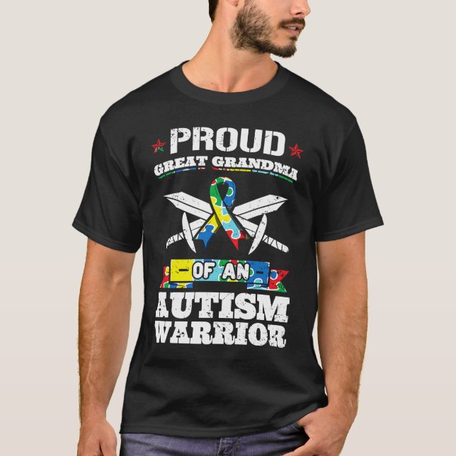 Proud Great Grandma Of An Autism Warrior Awareness T-Shirt (Front)