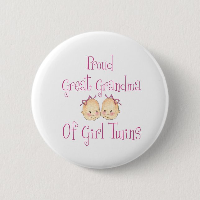 Proud Great Grandma Of Girl Twins Button (Front)