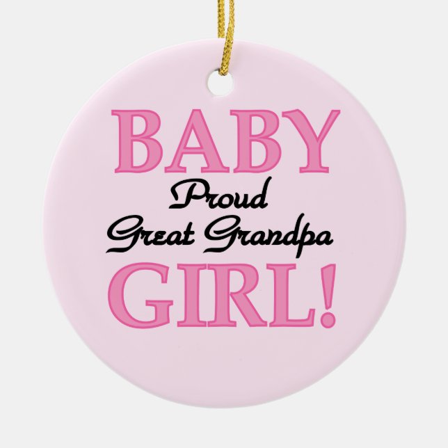 Proud Great Grandpa Baby Girl Gifts Ceramic Ornament (Front)