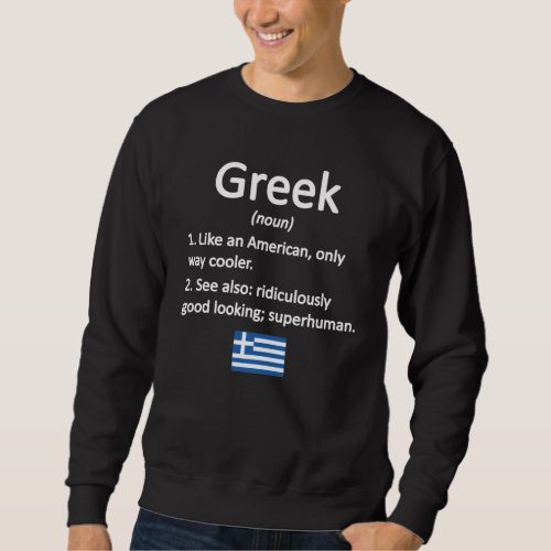 Proud Greek Roots Greece Flag Greek Heritage Sweatshirt