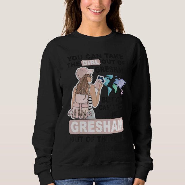 Proud Gresham Girl Cool Girl from Gresham City Sweatshirt (Front)